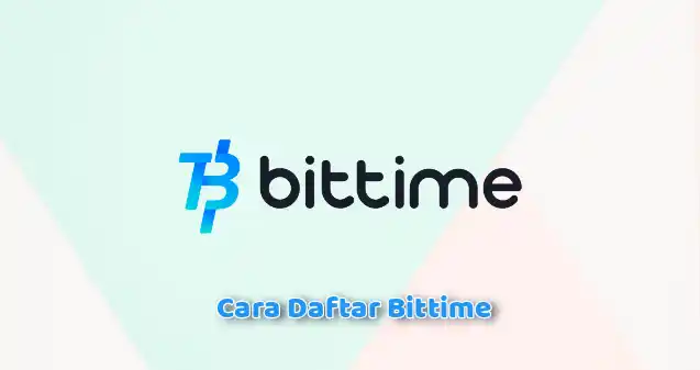 Cara Daftar Bittime dan Verifikasi Identitas