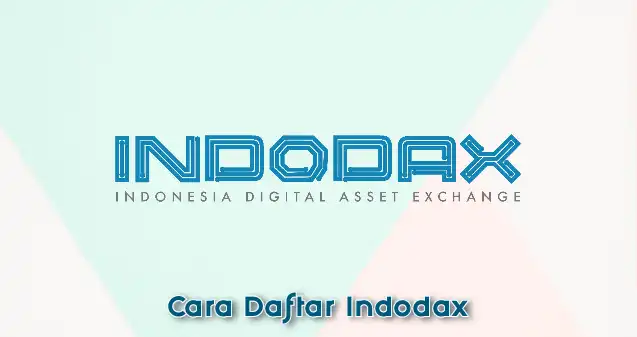 Cara Daftar Indodax dan Verifikasi Identitas Indodax