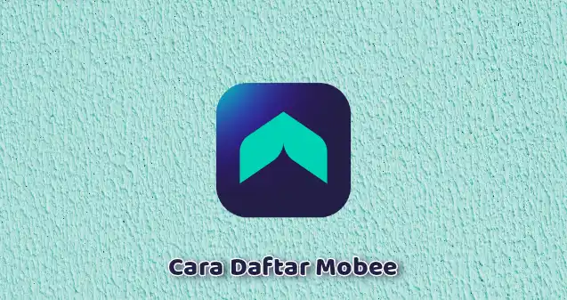 Cara Daftar Mobee dan Verifikasi Identitas
