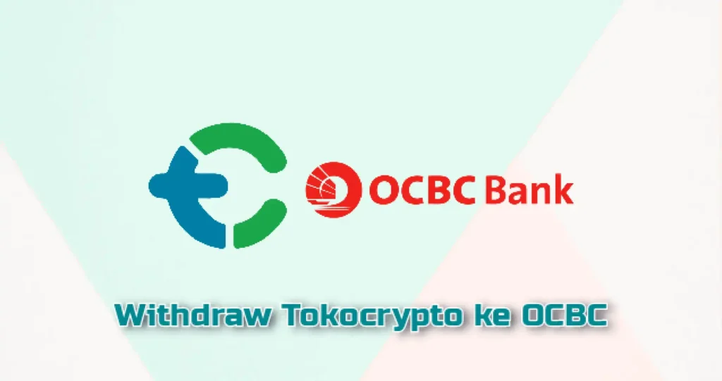 Cara Withdraw Tokocrypto ke OCBC BANK NISP