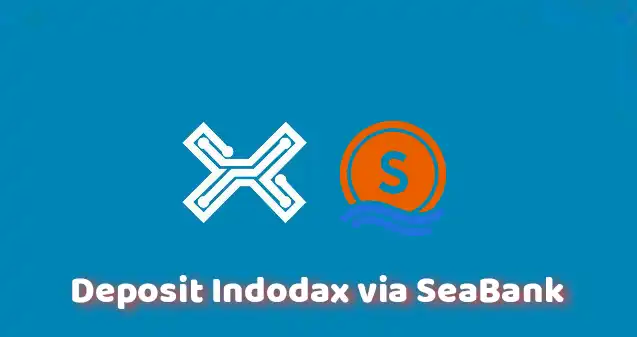 Deposit Indodax SeaBank
