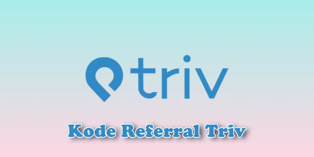 Kode Referral Triv