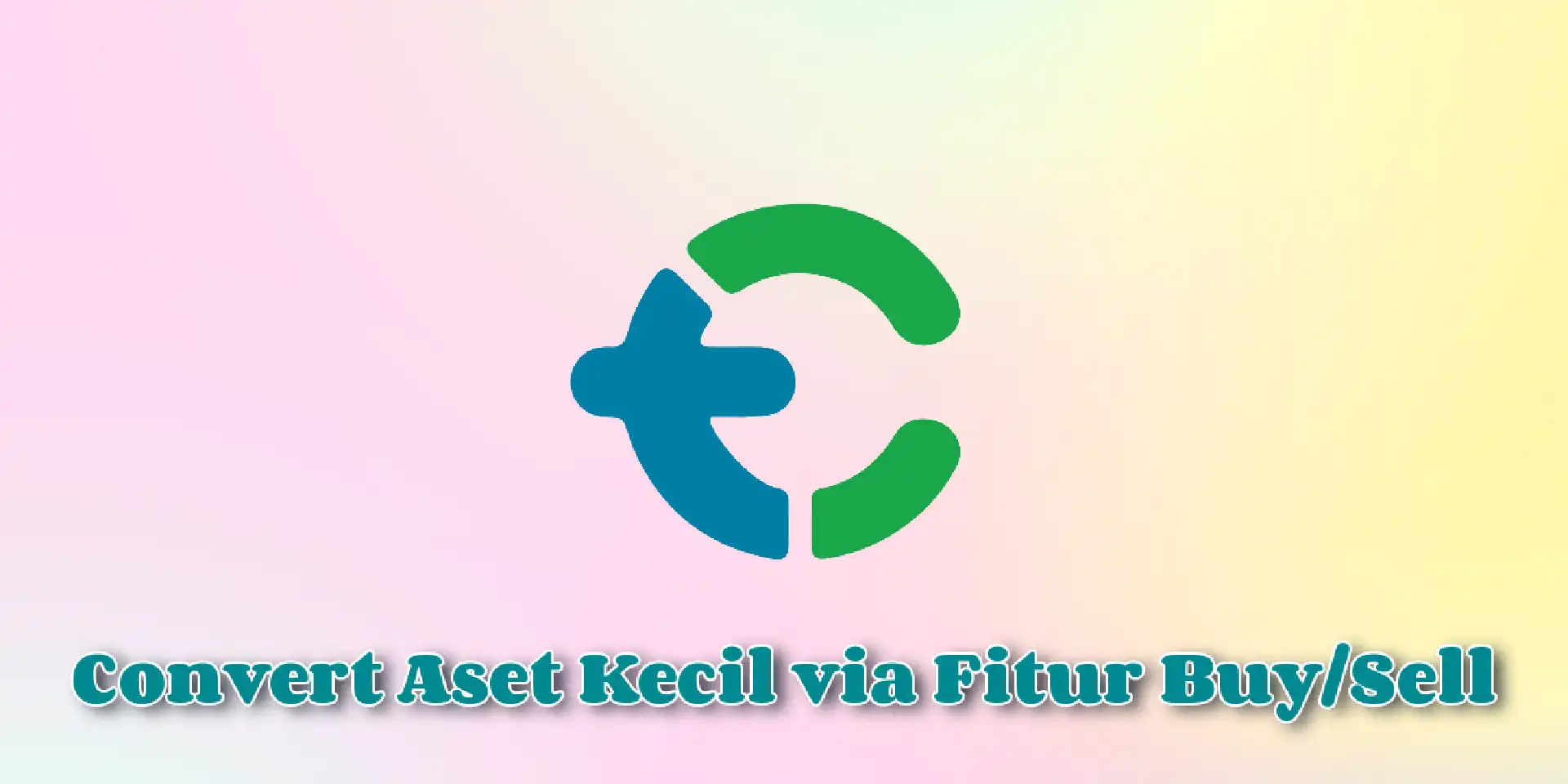 Mengubah Aset Kripto Kecil di Tokocrypto dengan Fitur Buy/Sell
