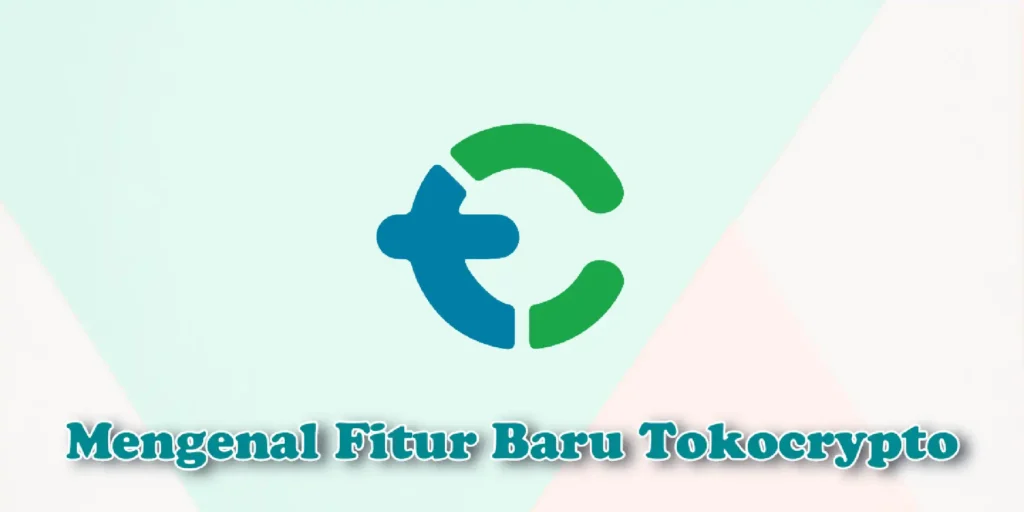Mengenal Fitur Baru Tokocrypto: Chatroom, Reward Hub, dan Game Seru